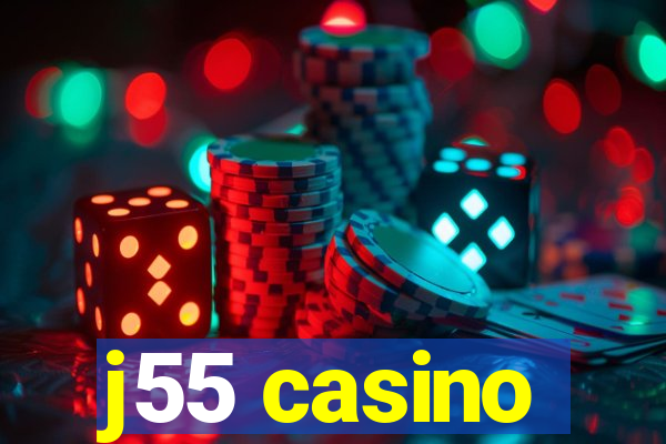 j55 casino